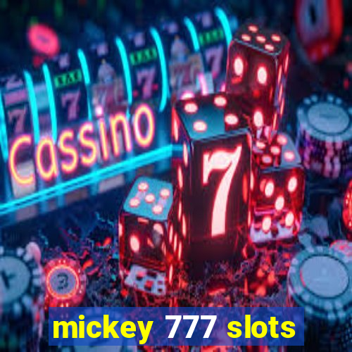 mickey 777 slots